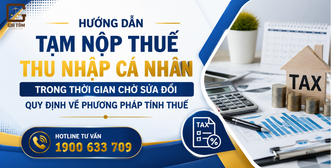 Hướng dẫn tạm nộp thuế thu nhập cá nhân trong thời gian chờ sửa đổi phương pháp tính thuế